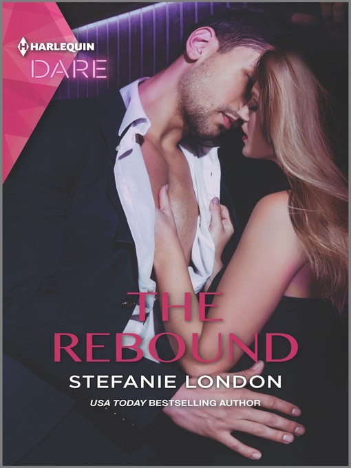 Title details for The Rebound by Stefanie London - Available